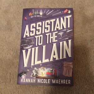 Assistant to the Villian by Hannah Nicole Maehrer
